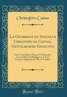 La Geomance Du Seigneur Christofe De Cattan, Gentilhomme Geneuoys