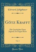 Gotz Krafft, Vol. 3