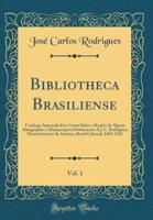Bibliotheca Brasiliense, Vol. 1