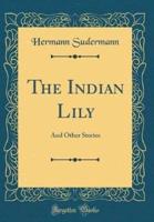 The Indian Lily