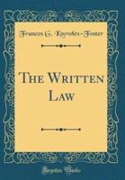 The Written Law (Classic Reprint)