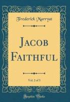 Jacob Faithful, Vol. 2 of 3 (Classic Reprint)