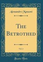 The Betrothed, Vol. 2 (Classic Reprint)