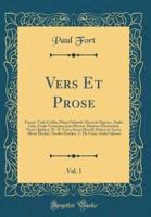 Vers Et Prose, Vol. 1