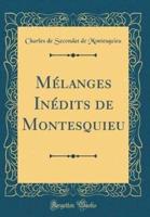 Mï¿½langes Inï¿½dits De Montesquieu (Classic Reprint)