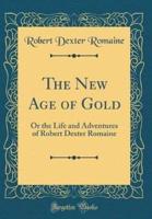 The New Age of Gold