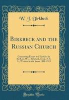 Birkbeck and the Russian Church