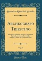 Archeografo Triestino, Vol. 7