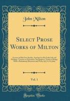 Select Prose Works of Milton, Vol. 1
