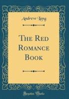 The Red Romance Book (Classic Reprint)