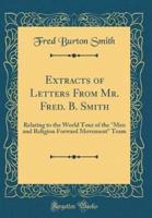 Extracts of Letters from Mr. Fred. B. Smith