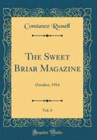 The Sweet Briar Magazine, Vol. 6