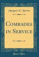 Comrades in Service (Classic Reprint)
