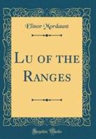 Lu of the Ranges (Classic Reprint)