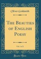 The Beauties of English Poesy, Vol. 1 of 2 (Classic Reprint)