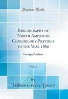 Bibliography of North American Conchology Previous to the Year 1860, Vol. 2