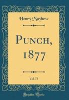 Punch, 1877, Vol. 72 (Classic Reprint)