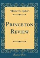Princeton Review (Classic Reprint)