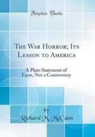 The War Horror; Its Lesson to America