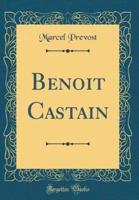 Benoit Castain (Classic Reprint)