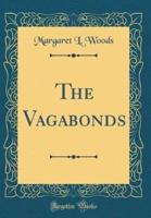 The Vagabonds (Classic Reprint)