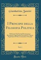 I Principii Della Filosofia Politica, Vol. 1