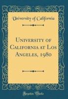 University of California at Los Angeles, 1980 (Classic Reprint)