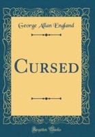 Cursed (Classic Reprint)