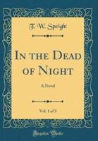 In the Dead of Night, Vol. 1 of 3