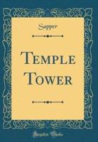 Temple Tower (Classic Reprint)