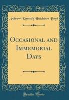 Occasional and Immemorial Days (Classic Reprint)