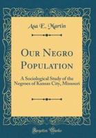 Our Negro Population