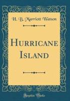 Hurricane Island (Classic Reprint)