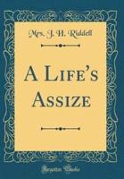 A Life's Assize (Classic Reprint)