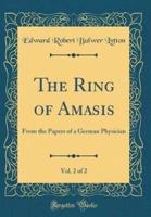 The Ring of Amasis, Vol. 2 of 2