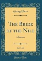The Bride of the Nile, Vol. 1 of 2