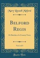 Belford Regis, Vol. 2 of 3
