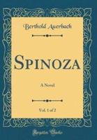 Spinoza, Vol. 1 of 2
