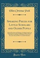 Speaking Pieces for Little Scholars and Older Pupils