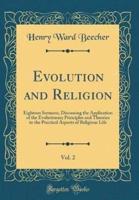 Evolution and Religion, Vol. 2