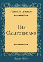 The Californians (Classic Reprint)