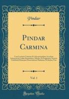 Pindar Carmina, Vol. 1