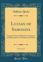 Lucian of Samosata, Vol. 1 of 2