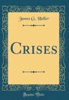 Crises (Classic Reprint)