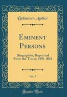 Eminent Persons, Vol. 5
