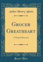 Grocer Greatheart