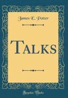 Talks (Classic Reprint)