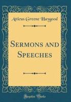 Sermons and Speeches (Classic Reprint)