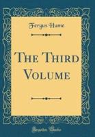 The Third Volume (Classic Reprint)