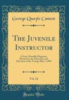 The Juvenile Instructor, Vol. 24